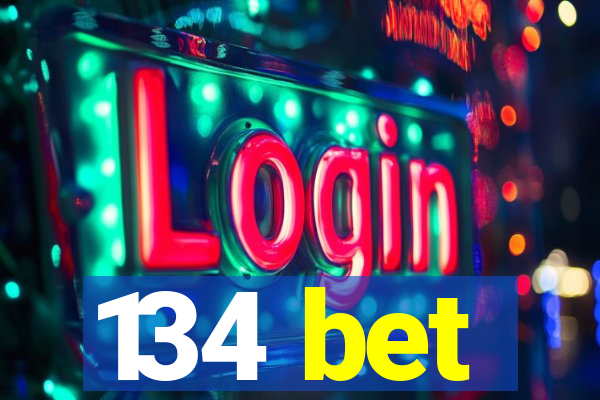 134 bet